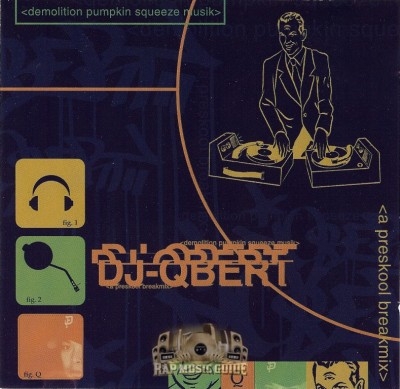 DJ Q-Bert - Demolition Pumpkin Squeeze Musik - A Preskool Breakmix