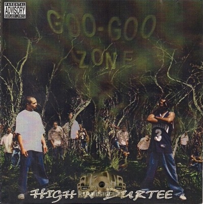 High N' Durtee - Goo Goo Zone