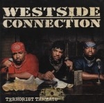 Westside Connection - Terrorist Threats