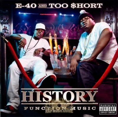 E-40 & Too $hort - History: Function Music