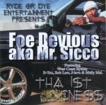 Foe Devious aka Mr. Sicco - Tha First Sicness